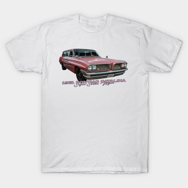 1961 Pontiac Catalina Safari Station Wagon T-Shirt by Gestalt Imagery